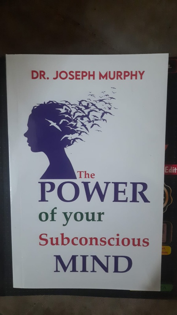 The Power of Your Subconscious Mind by Dr. Joseph Murphy